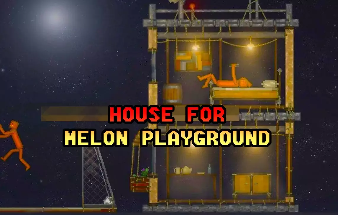 You are currently viewing HOUSE FOR MELON PLAYGROUND MOD