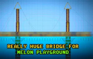 Read more about the article REALLY HUGE BRIDGE FOR MELON PLAYGROUND MOD