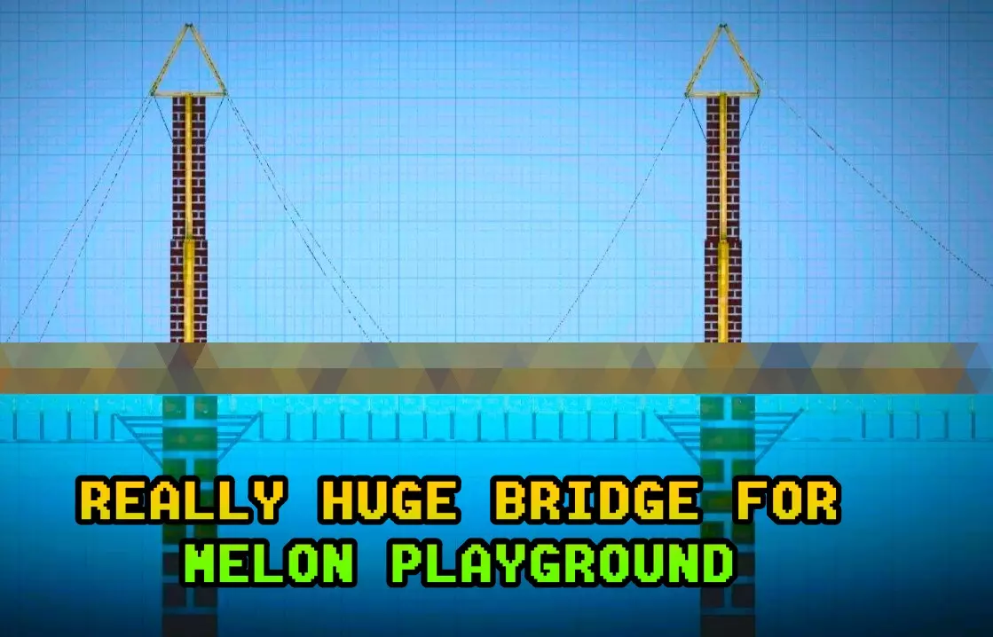 Read more about the article REALLY HUGE BRIDGE FOR MELON PLAYGROUND MOD