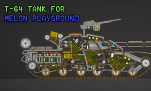 Read more about the article T 64 TANK FOR MELON PLAYGROUND MOD