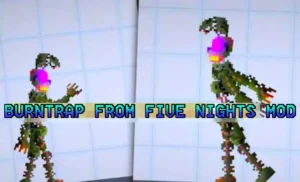 Read more about the article BURNTRAP FROM FIVE NIGHTS MOD