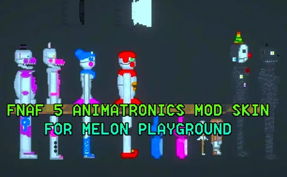 You are currently viewing FNAF 5 ANIMATRONICS MOD SKIN FOR MELON PLAYGROUND