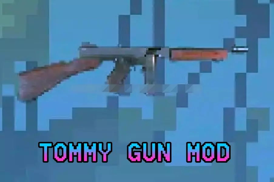 You are currently viewing TOMMY GUN MOD