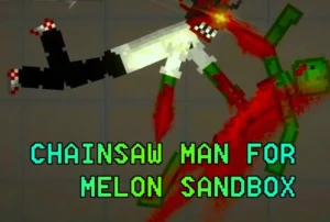 Read more about the article CHAINSAW MAN FOR MELON SANDBOX MOD