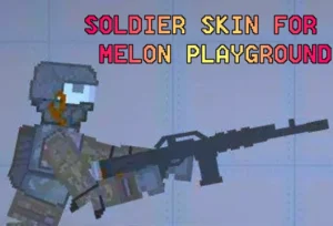Read more about the article SOLDIER SKIN FOR MELON PLAYGROUND