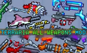 Read more about the article TERRARIA ALL WEAPONS MOD